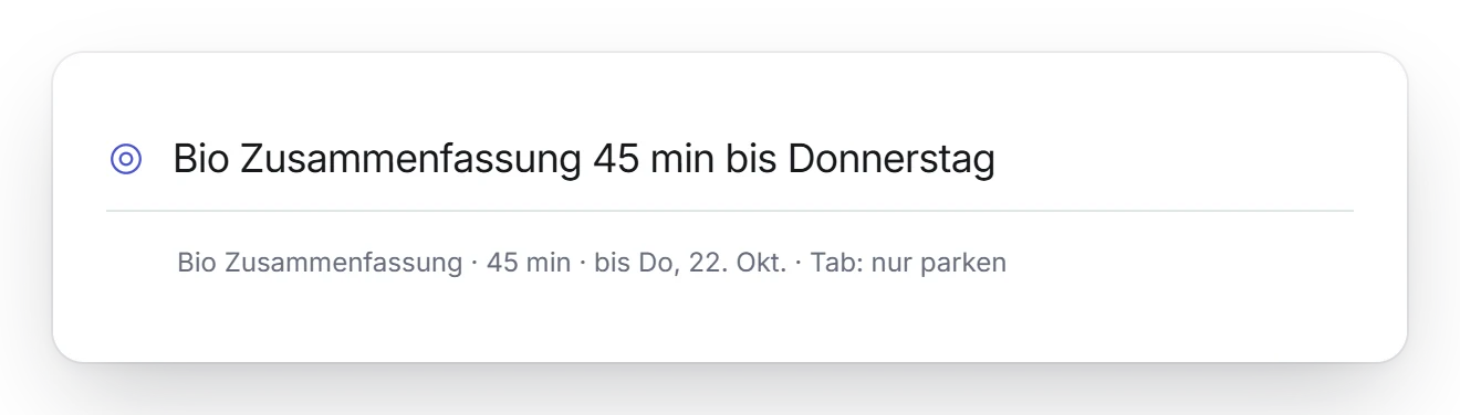 Das Eingabefeld von Fokuno mit der Zeile «Bio Zusammenfassung 45 min bis Donnerstag».